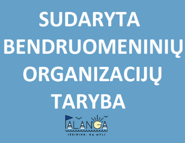 Trejų metų kadencijai sudaryta Bendruomeninių organizacijų taryba