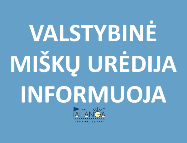 Valstybinė miškų urėdija informuoja apie numatomus darbus rekreacinės paskirties miškuose