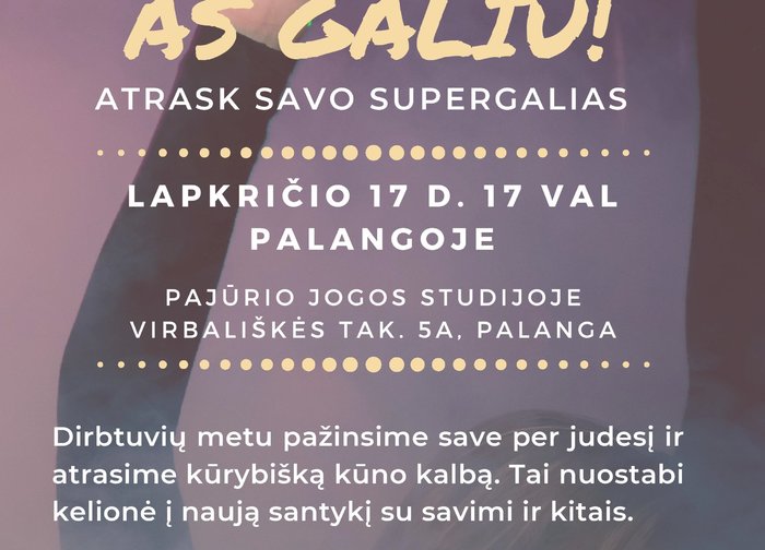Lapkričio 17 d. - kūrybinės judesio dirbtuvės „Aš galiu. Atrask savo supergalias“