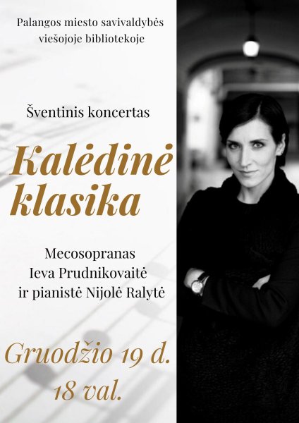 Gruodžio 19 d., 18 val. Palangos viešoji biblioteka kviečia į šventinį koncertą „Kalėdinė klasika“.