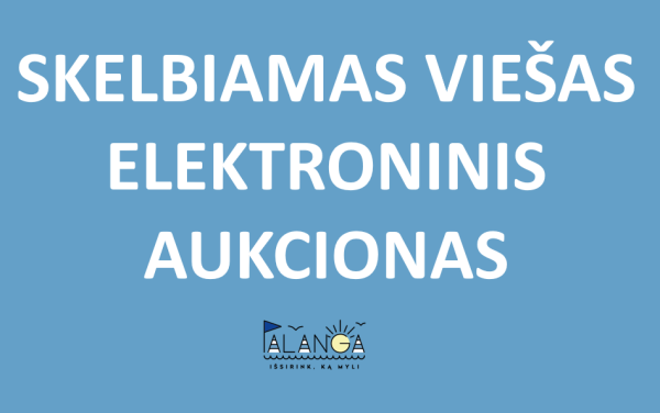 Palangos miesto savivaldybės administracija skelbia savivaldybės nekilnojamojo turto pardavimo...