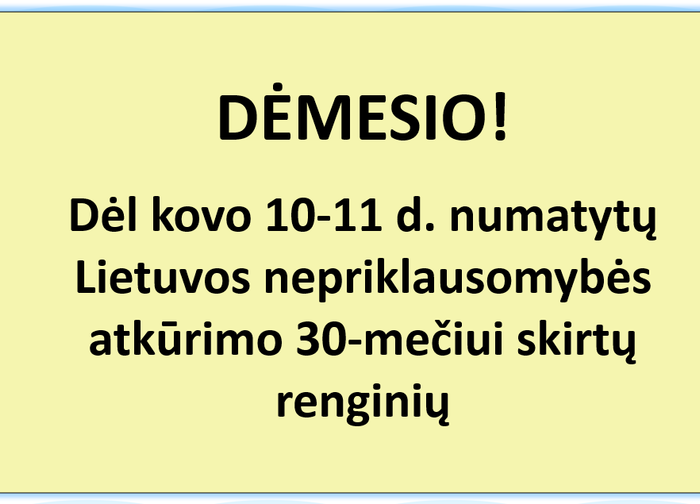 Dėl 2020 m. kovo 10-11 d. numatytų Lietuvos nepriklausomybės atkūrimo 30-mečiui skirtų renginių 