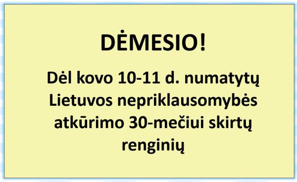 Dėl 2020 m. kovo 10-11 d. numatytų Lietuvos nepriklausomybės atkūrimo 30-mečiui skirtų renginių 