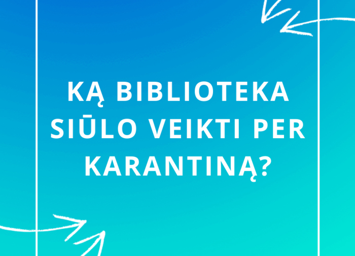 Ką veikti namuose per karantiną siūlo Palangos viešoji biblioteka?