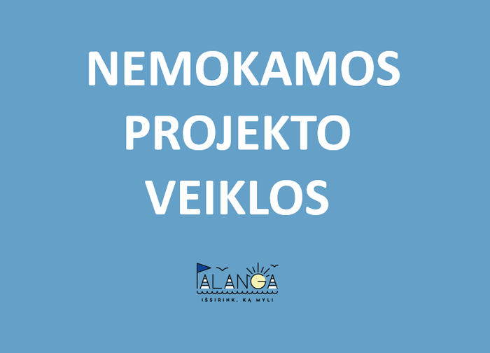 Nemokamos projekto „kompleksinės paslaugos šeimai organizavimas ir teikimas Palangos miesto...