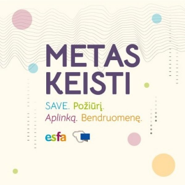 Pradedama įgyvendinti kampanija "Metas keisti"