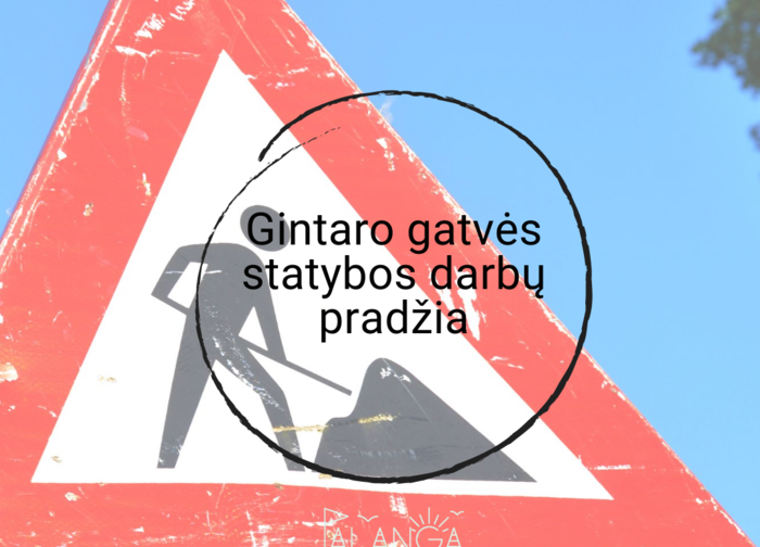 Gintaro gatvės statybos darbų pradžia
