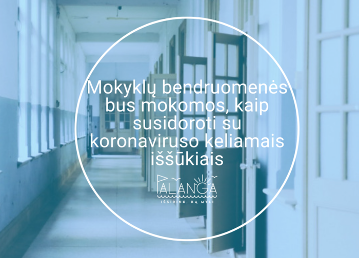 Mokyklų bendruomenės bus mokomos, kaip susidoroti su koronaviruso keliamais iššūkiais