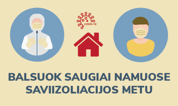 Saviizoliacijoje esantys asmenys turės galimybę balsuoti namuose