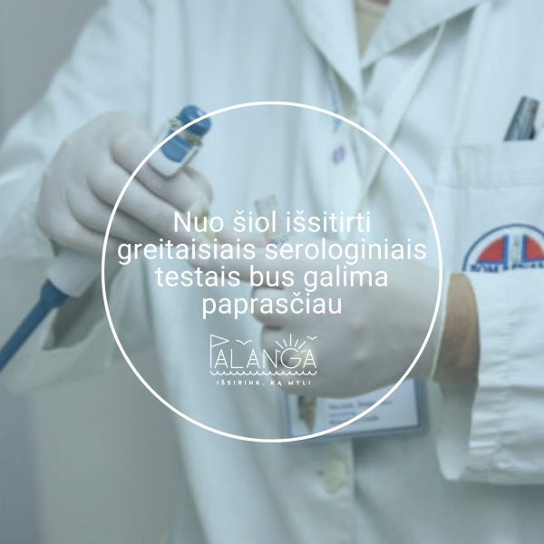 Nuo šiol išsitirti greitaisiais serologiniais testais bus galima paprasčiau