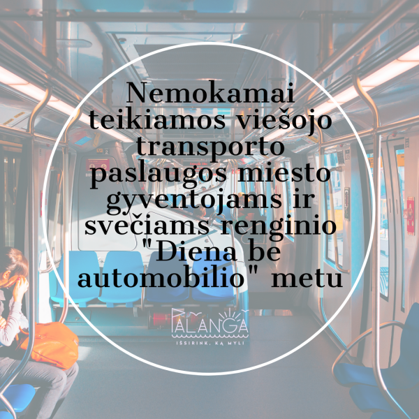 Nemokamai teikiamos viešojo transporto paslaugos miesto gyventojams ir svečiams "Diena be...