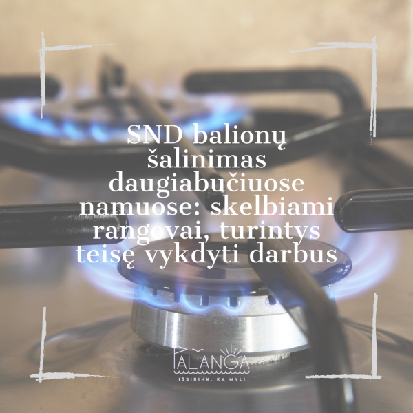 SND balionų šalinimas daugiabučiuose namuose: skelbiami rangovai, turintys teisę vykdyti darbus