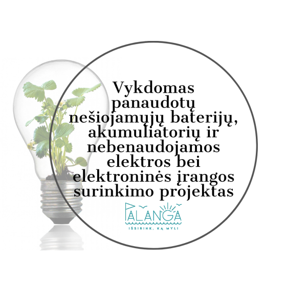 Vykdomas panaudotų nešiojamųjų baterijų (galvaninių elementų), akumuliatorių ir nebenaudojamos...