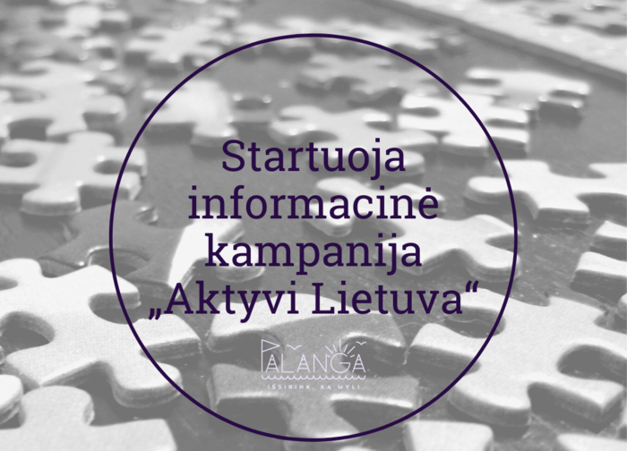 Startuoja informacinė kampanija „Aktyvi Lietuva“ piliečių galimybėms inicijuoti socialinės...