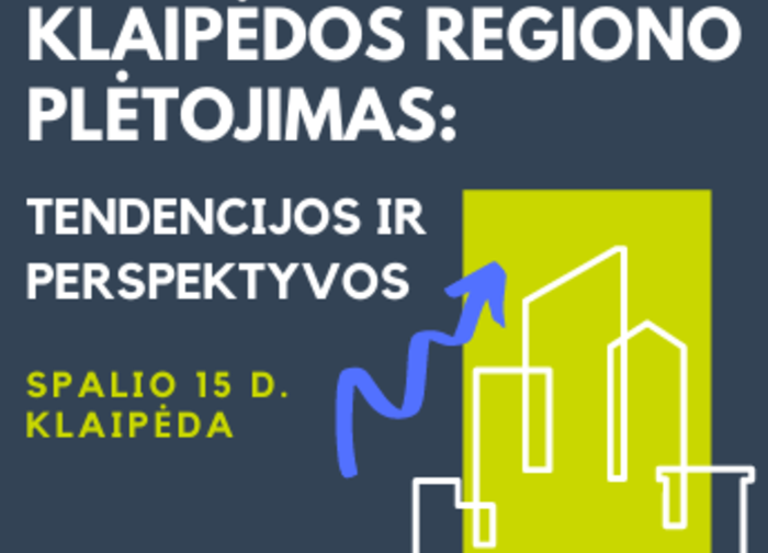 Klaipėdoje rengiama verslo konferencija – „Klaipėdos regiono plėtojimas: tendencijos ir...