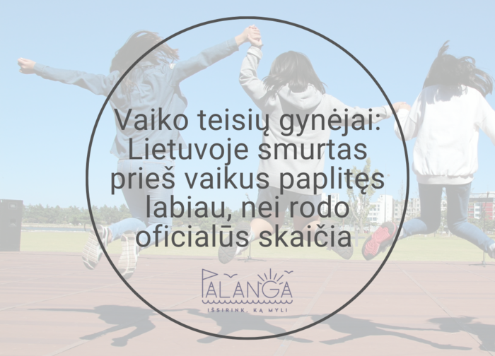 Vaiko teisių gynėjai: Lietuvoje smurtas prieš vaikus paplitęs labiau, nei rodo oficialūs skaičiai 