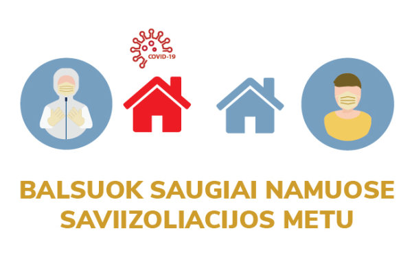 Saviizoliacijoje esantys rinkėjai raginami pildyti formas ir balsuoti namuose