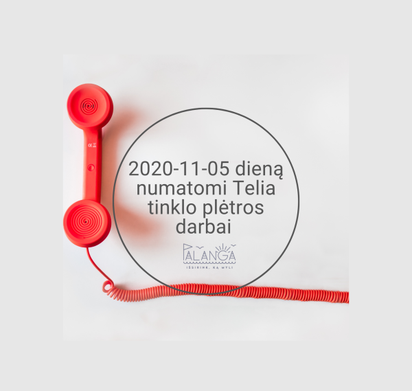 2020-11-05 dieną numatomi Telia tinklo plėtros darbai 