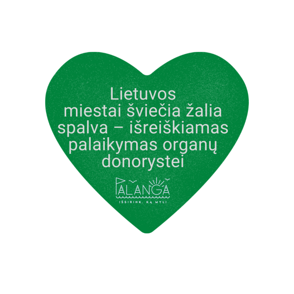 Lietuvos miestai šviečia žalia spalva – išreiškiamas palaikymas organų donorystei