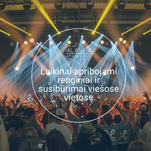 Laikinai apribojami renginiai ir susibūrimai viešose vietose