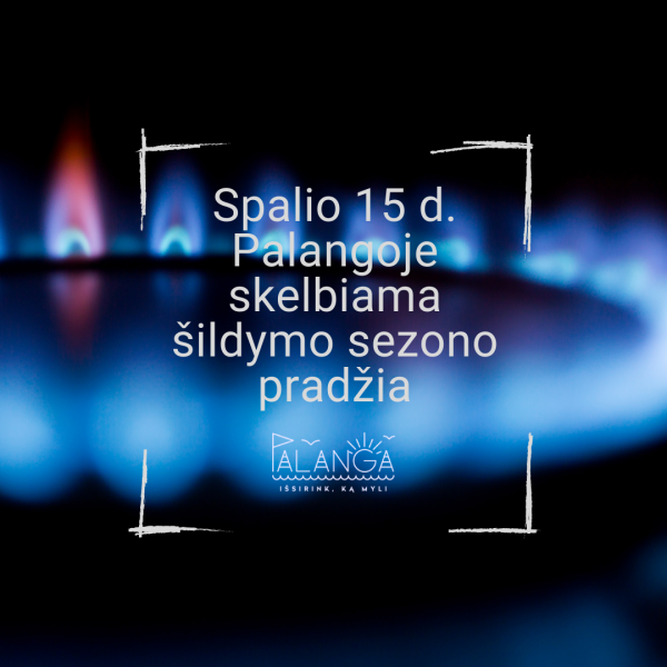Spalio 15 d. Palangoje skelbiama šildymo sezono pradžia