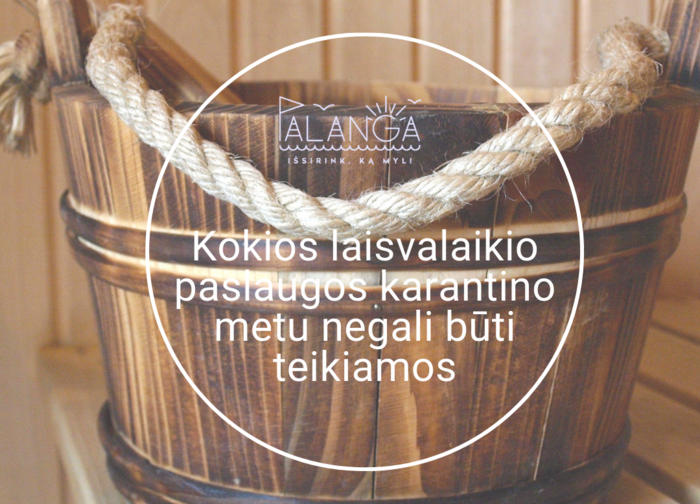 Patikslinta, kokios laisvalaikio paslaugos karantino metu negali būti teikiamos