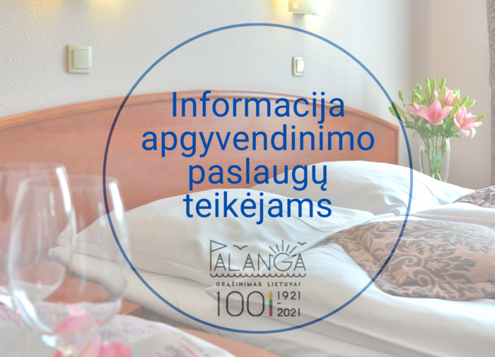 Informacija apgyvendinimo paslaugų teikėjams
