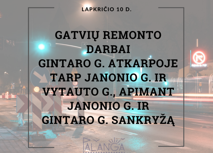 Pradedami gatvių remonto darbai Gintaro g. atkarpoje tarp Janonio g. ir Vytauto g., apimant...