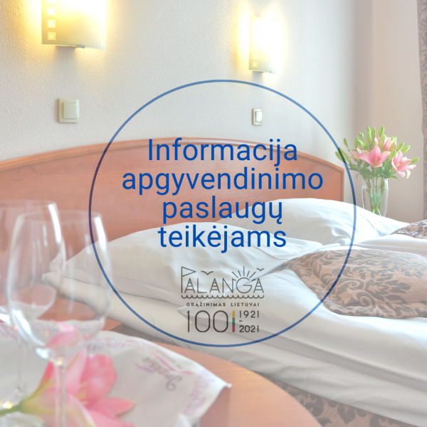 Informacija apgyvendinimo paslaugų teikėjams