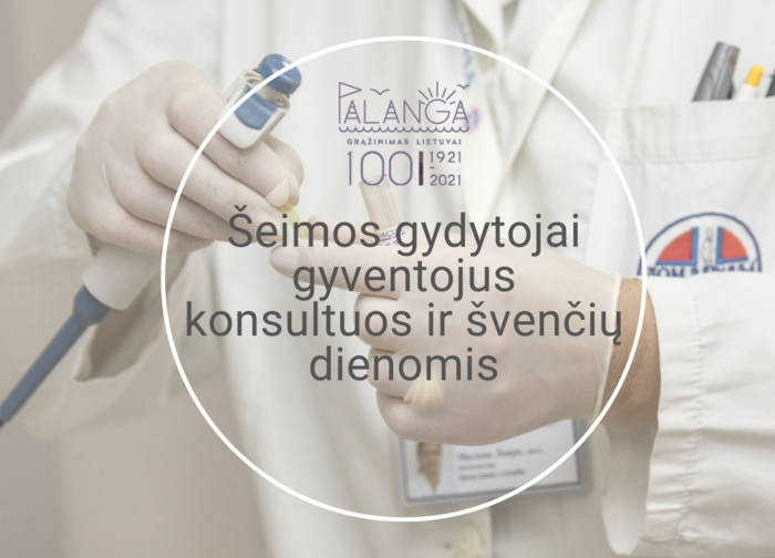 Šeimos gydytojai gyventojus konsultuos ir švenčių dienomis