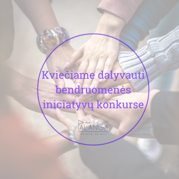 Kviečiame dalyvauti bendruomenės iniciatyvų konkurse