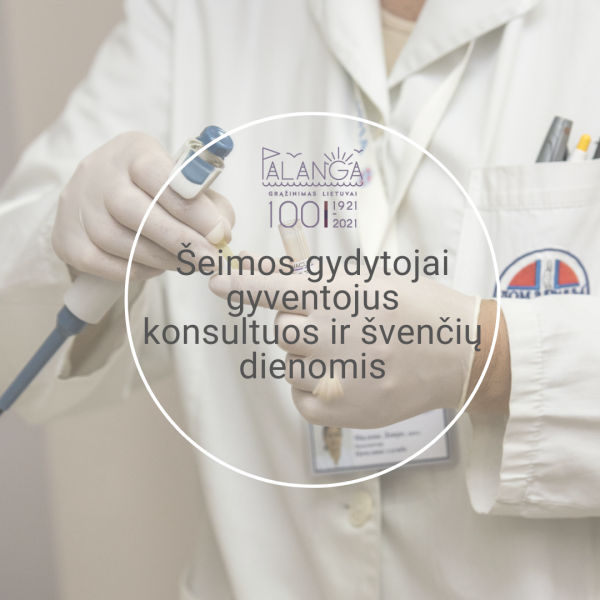 Šeimos gydytojai gyventojus konsultuos ir švenčių dienomis