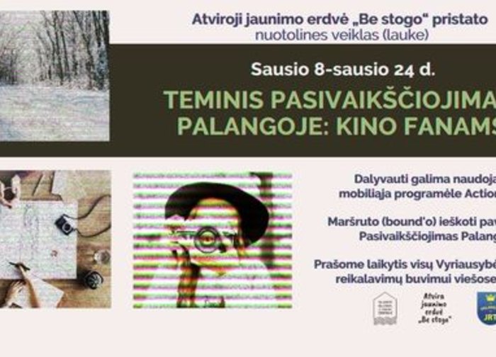 Jaunimo erdvė „Be stogo“ kviečia išbndyti teminį pasivaikščiojimą Palangoje "Kino fanų...