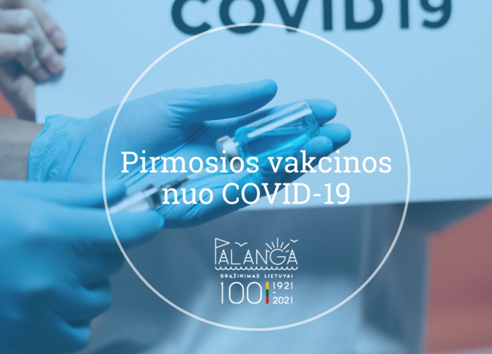 Pirmosios vakcinos nuo COVID-19 Palangą pasieks jau šią savaitę