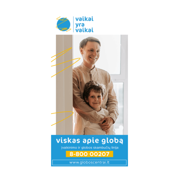 Įkurta Įvaikinimo ir globos skambučių linija.