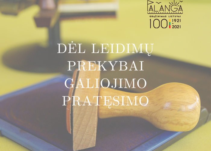 Dėl leidimo prekybai galiojimo pratęsimo
