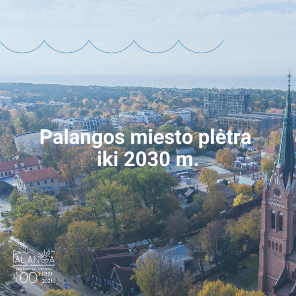 Palangos miesto plėtra iki 2030 m. 