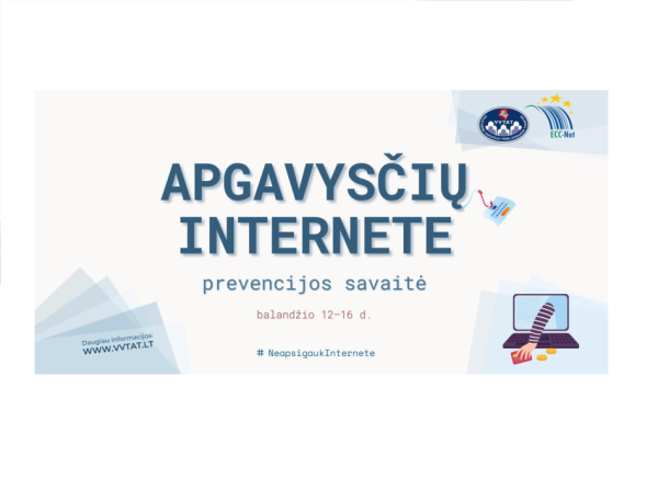 Balandžio 12–16 d. skelbiama  apgavysčių internete prevencijos savaite #NeapsigaukInternete