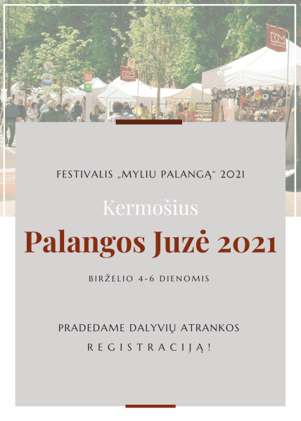 Pradedama dalyvių atrankos registracija kermošiui "Palangos Juzė 2021"