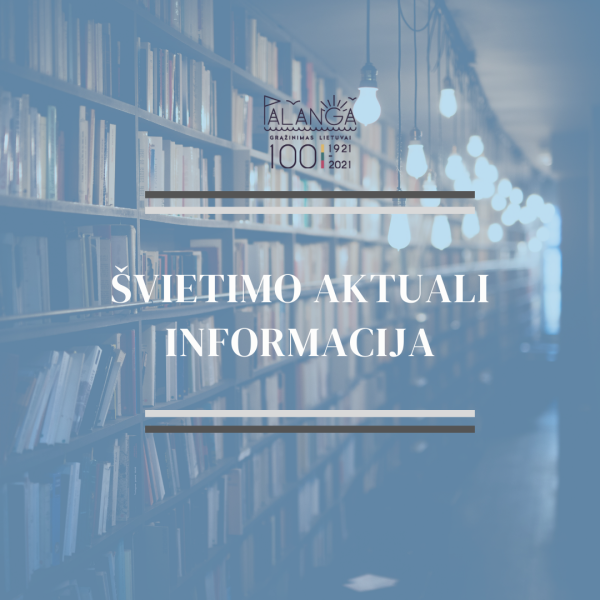 Informacija pradinių klasių mokinių tėveliams 