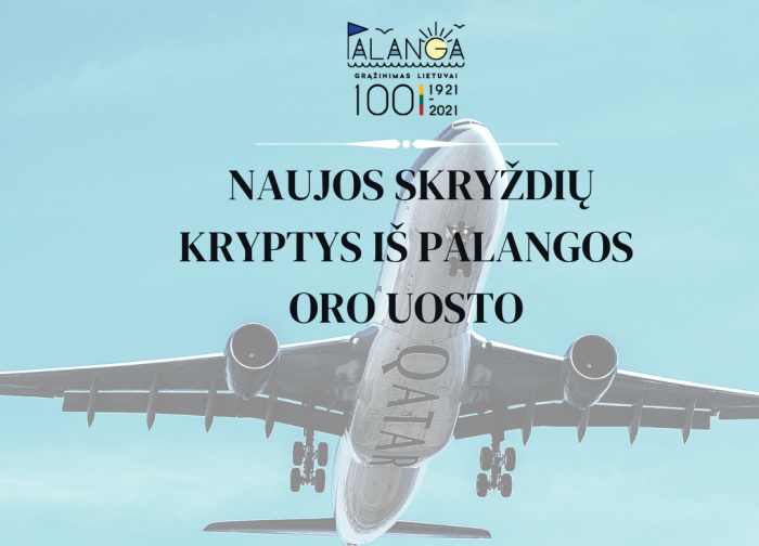 Palangos oro uostas nuo birželio mėnesio turėtų startuoti su keturiomis naujomis kryptimis