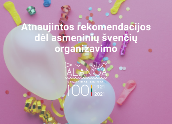 Atnaujintos rekomendacijos dėl asmeninių švenčių organizavimo
