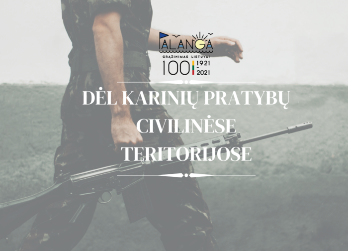 Dėl karinių pratybų organizavimo civilinėse teritorijose