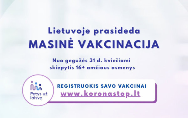 Startuoja masinė vakcinacija – skiepytis kviečiami visi gyventojai nuo 16 metų