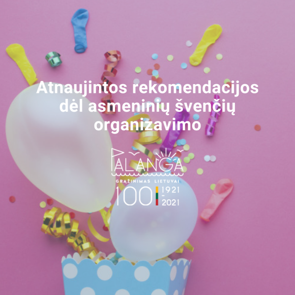 Atnaujintos rekomendacijos dėl asmeninių švenčių organizavimo