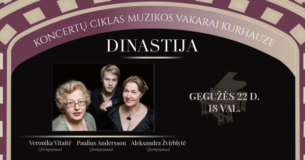 Kurhauze skambės žymios pianistų dinastijos programa