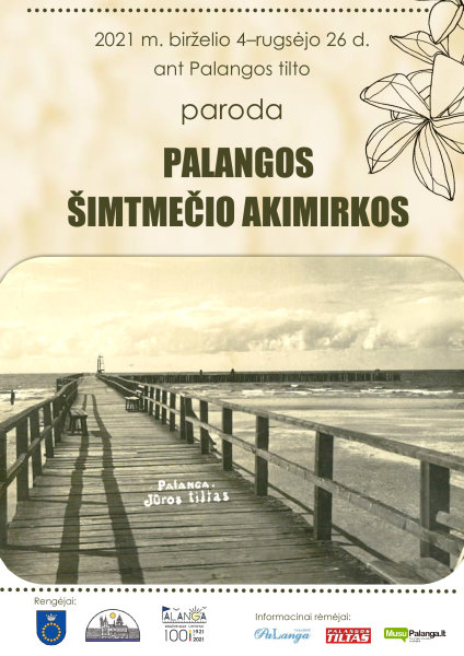 Ant Palangos tilto - "Palangos šimtmečio akimirkos“