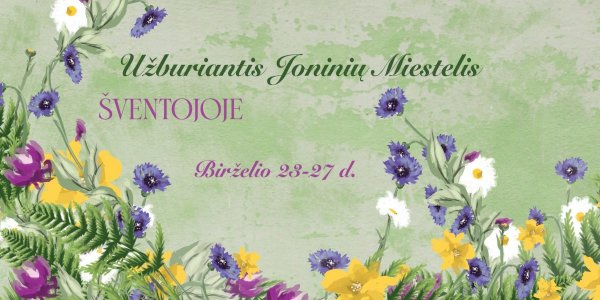Šventoji kviečia švęsti Jonines - lauks užburiantis Joninių miestelis
