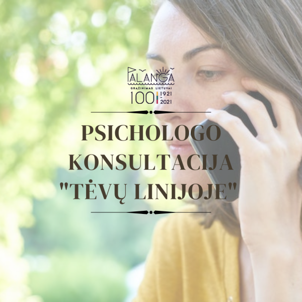 „Tėvų linijoje“ psichologo konsultacija – tą pačią dieną, visoje Lietuvoje, ir vasarą
