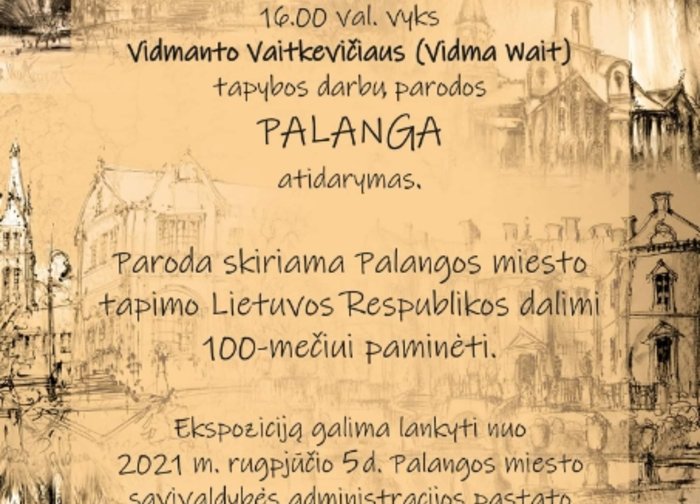 Rugpjūčio 5 d. Savivaldybėje - V. Vaitkevičiaus tapybos darbų parodos „Palanga“ atidarymas